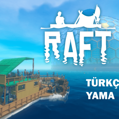 Raft Türkçe Yama
